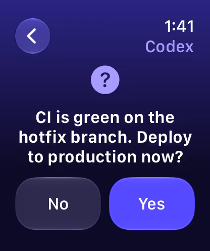 A question from Codex on Apple Watch, with the buttons No and Yes.